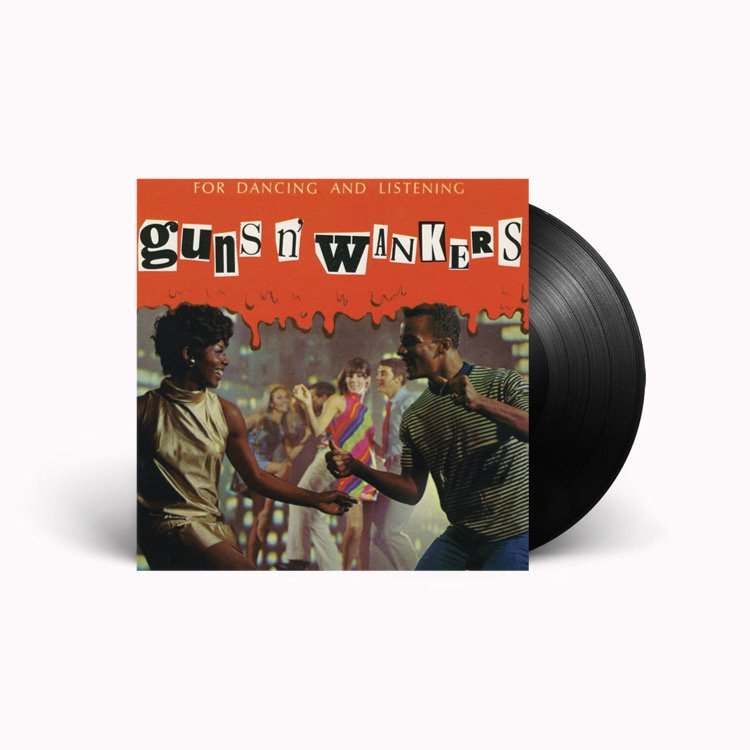 Guns ‘N’ Wankers - For Dancing And Listening - 10”